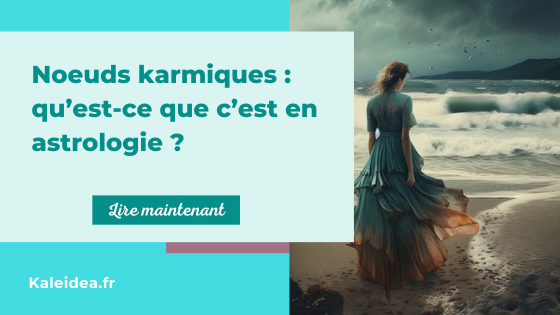 Noeuds Karmiques en astrologie