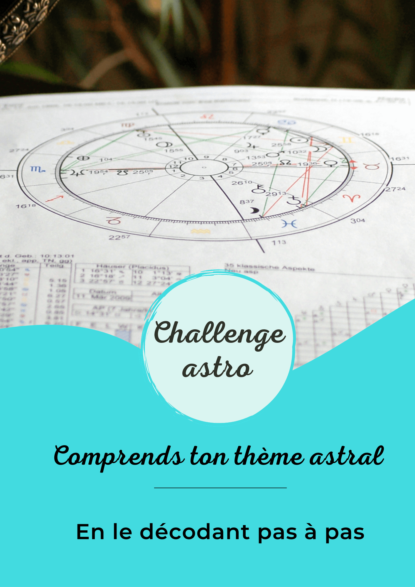 Challenge astro : comment lire un thème astral